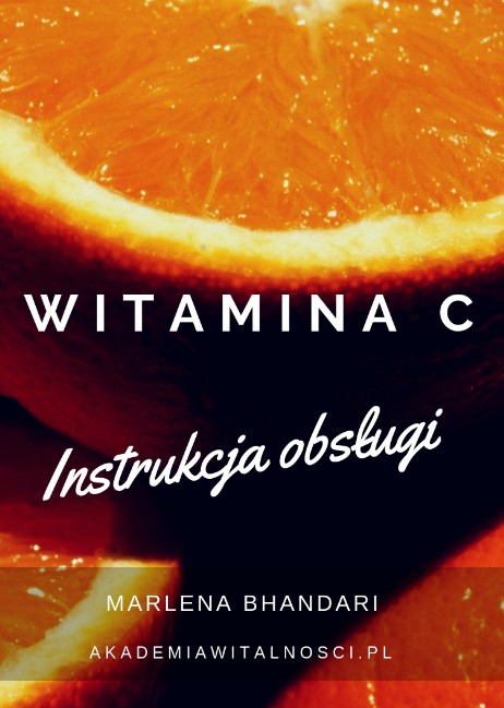 Witamina C Instrukcja Obsługi Akademia Witalności